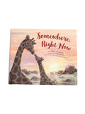 Somewhere Right Now Book - Somewhere Right Now